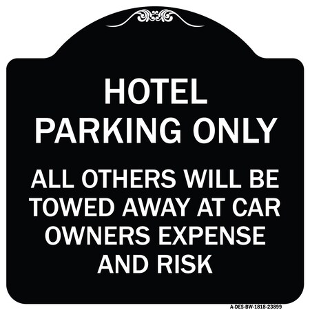 Signmission Hotel Parking All Others Towed Heavy-Gauge Aluminum Architectural Sign, 18" x 18", BW-1818-23899 A-DES-BW-1818-23899